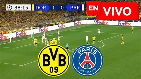 psg vs borussia dortmund en vivo gratis